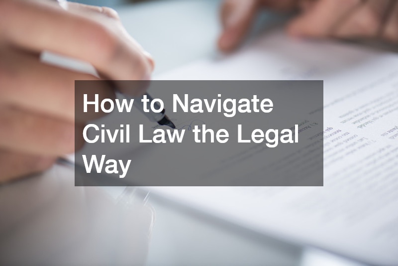 How to Navigate Civil Law the Legal Way