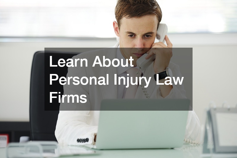 Learn About Personal Injury Law Firms